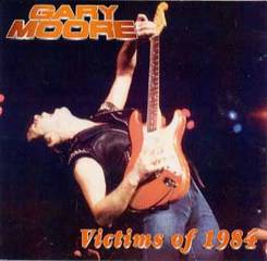 Gary Moore : Victims of 1984